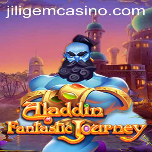 Exploring Aladdin: A Journey Through the Magic of JILIGEM CASINO