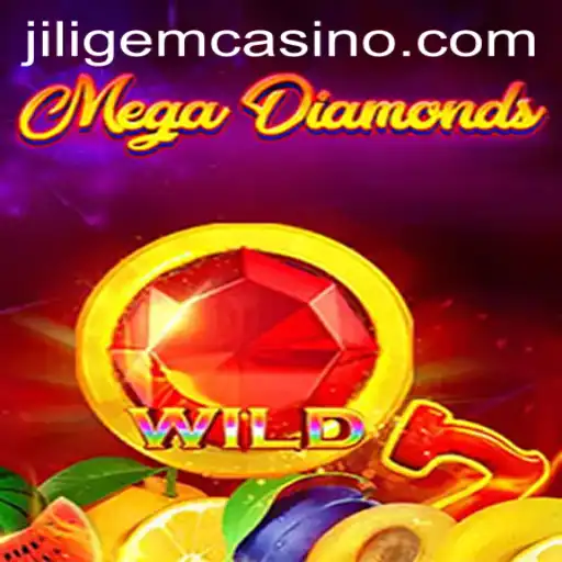 Exploring the Exciting World of MegaDiamond at JILIGEM CASINO