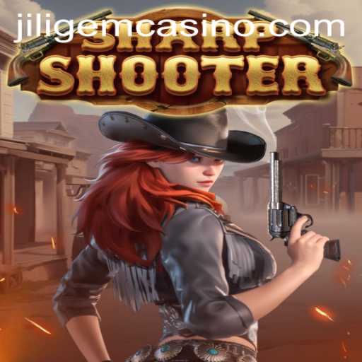 Discovering the Thrills of Sharpshooter at JILIGEM CASINO